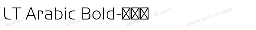 LT Arabic Bold字体转换 LT Arabic Bold字体转换
